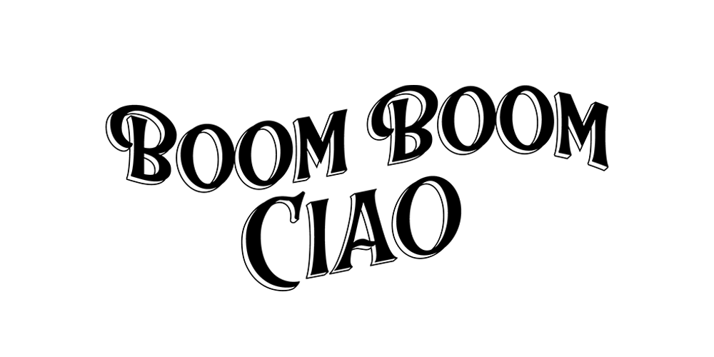 BOOM BOOM CIAO