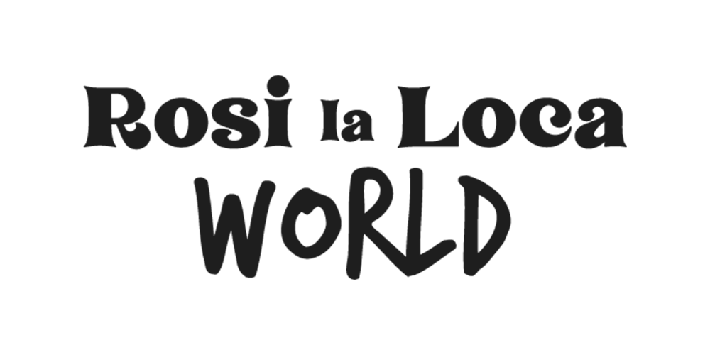 ROSI LA LOCA WORLD
